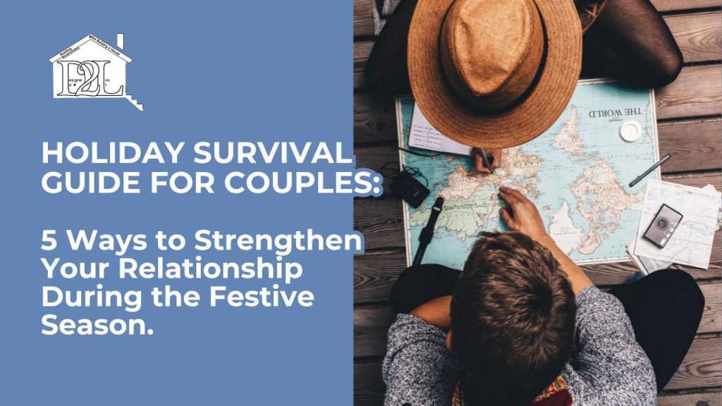 Holiday Survival Guide for Couples_ 5 Ways to Strengthen Your Relationship During the Festive Season