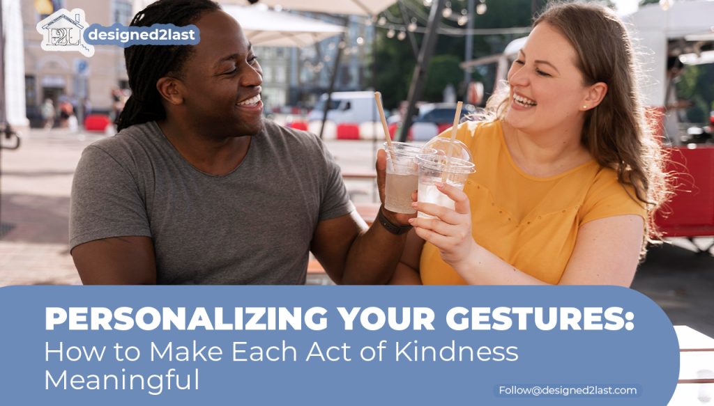 Personalizing Your Gestures_ How to Make Each Act of Kindness Meaningful