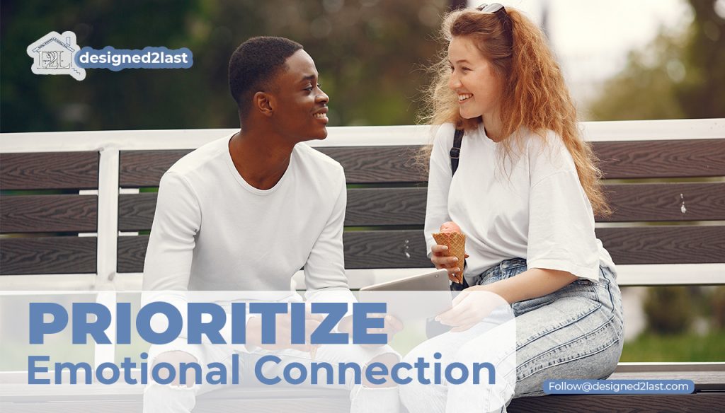 Prioritize Emotional Connection