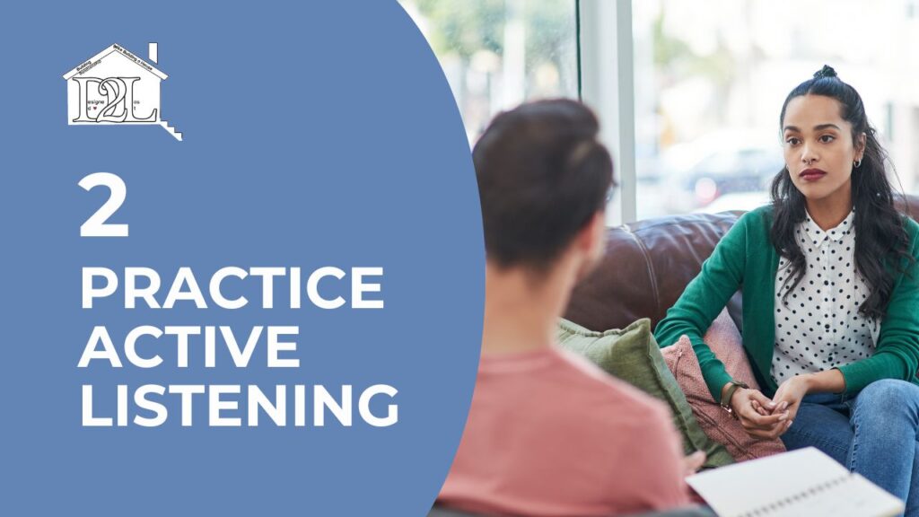 Practice Active Listening