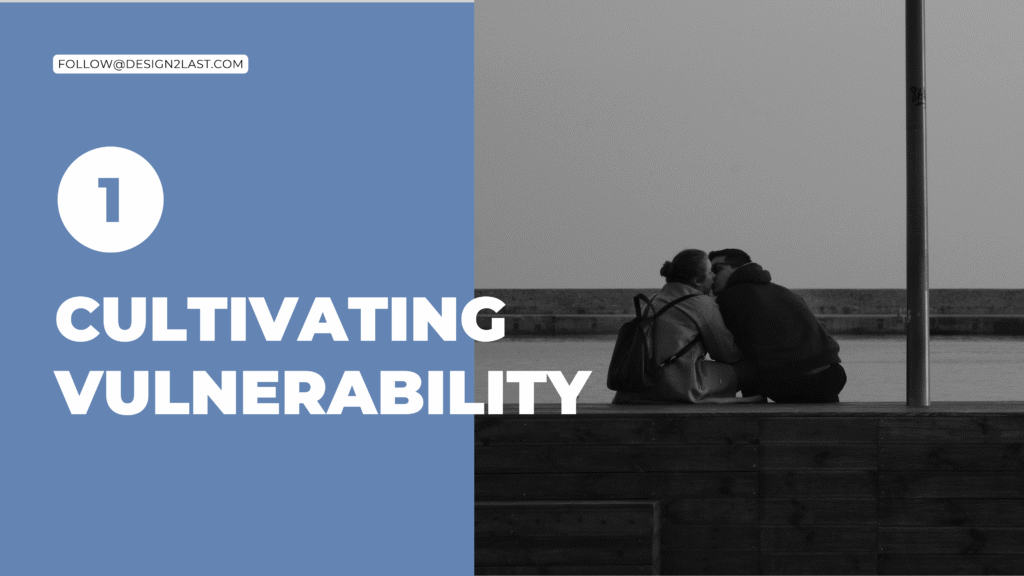 Cultivating Vulnerability