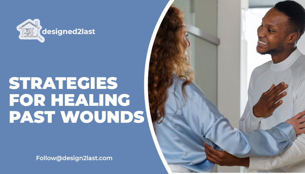 Strategies for Healing Past Wounds