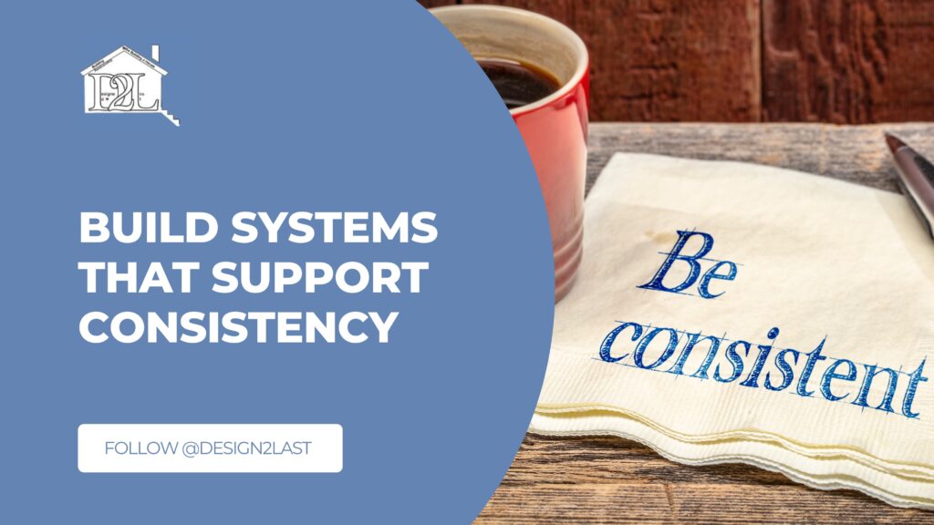 Build Systems That Support Consistency